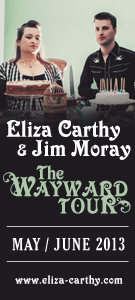 Eliza Carthy and Jim Moray - The Wayward Tour May / June 2013 Eliza Carthy and Jim Moray - The Wayward Tour May / June 2013